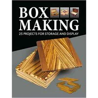 Box Making - 25 Projects For Storage And Display