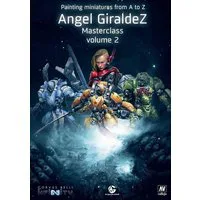 Painting Miniatures A to Z - Angel Giraldez Masterclass Volume 2