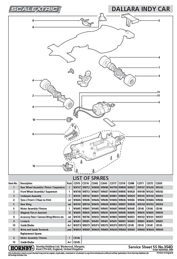 Dallara Indy Car Rear Wheel Assembly (C2572) The Dallara Indy Car Rear Wheel Assembly (C2572) is compatible with the Scalextric Dallara Indy Car model.